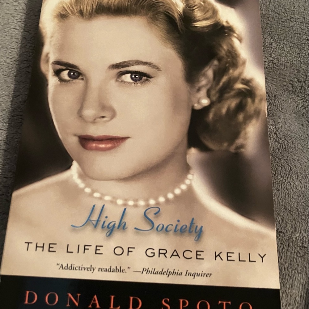 High Society: The Life of Grace Kelly by Donald Spoto